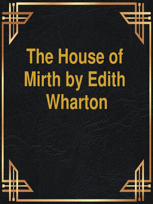 cover image of The House of Mirth (Unabridged)